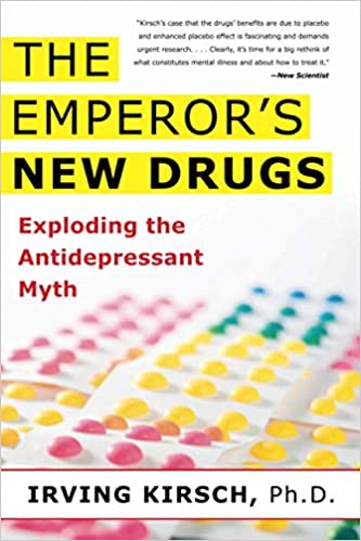 The Emperor's New Drugs, Exploding the Antidepressant Myth